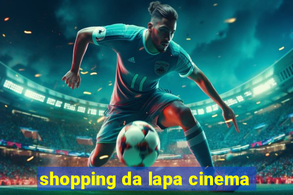 shopping da lapa cinema